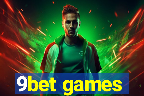 9bet games